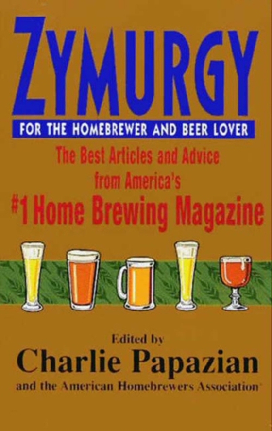 Zymurgy: Best Articles (e-bog) af Papazian, Charlie