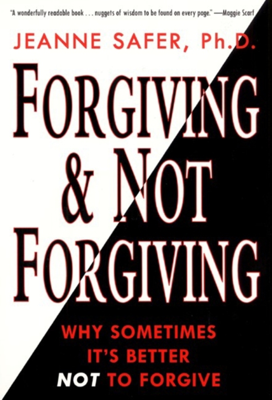 Forgiving and Not Forgiving