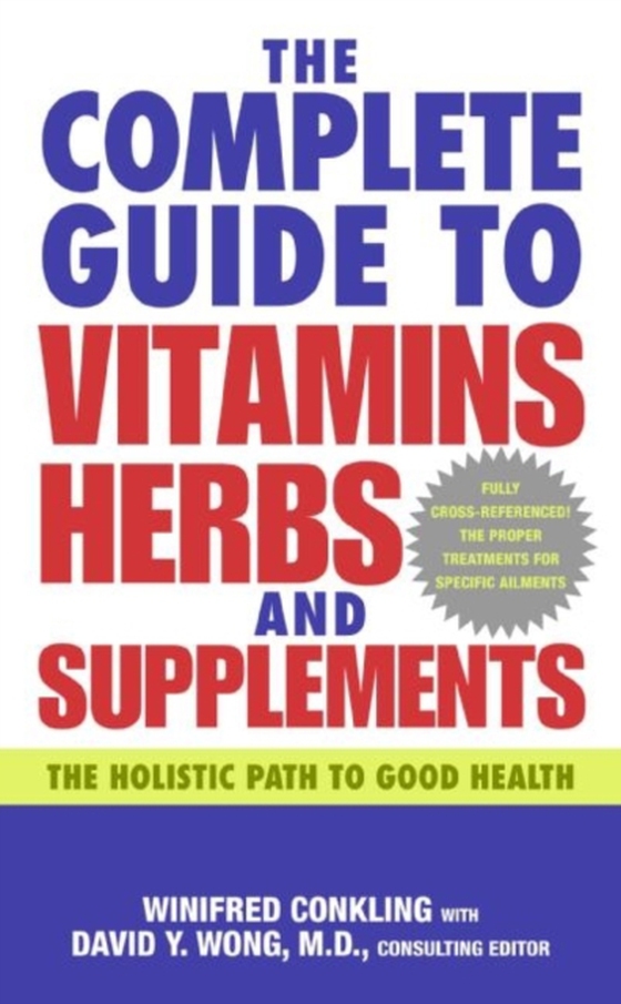 Complete Guide to Vitamins, Herbs, and Supplements (e-bog) af David Y. Wong, M.D.