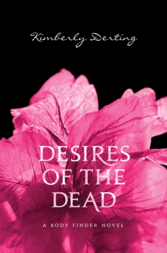 Desires of the Dead (e-bog) af Derting, Kimberly