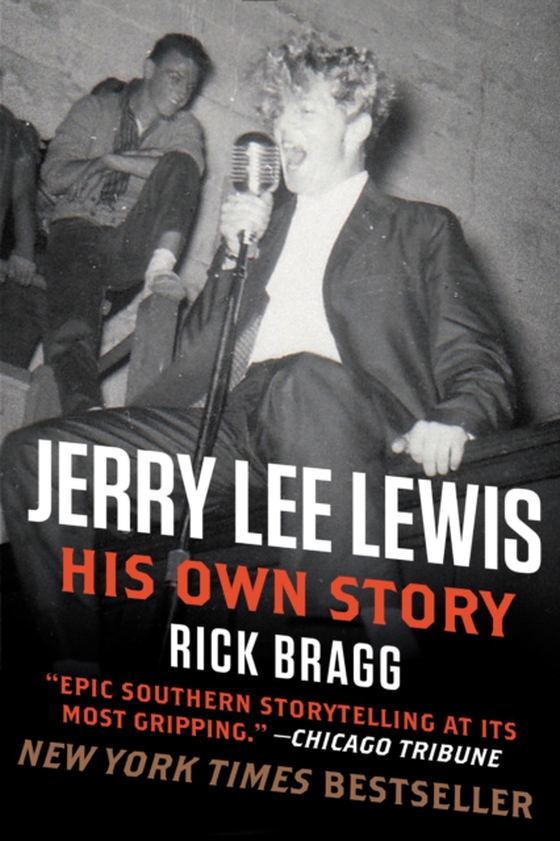 Jerry Lee Lewis: His Own Story (e-bog) af Bragg, Rick