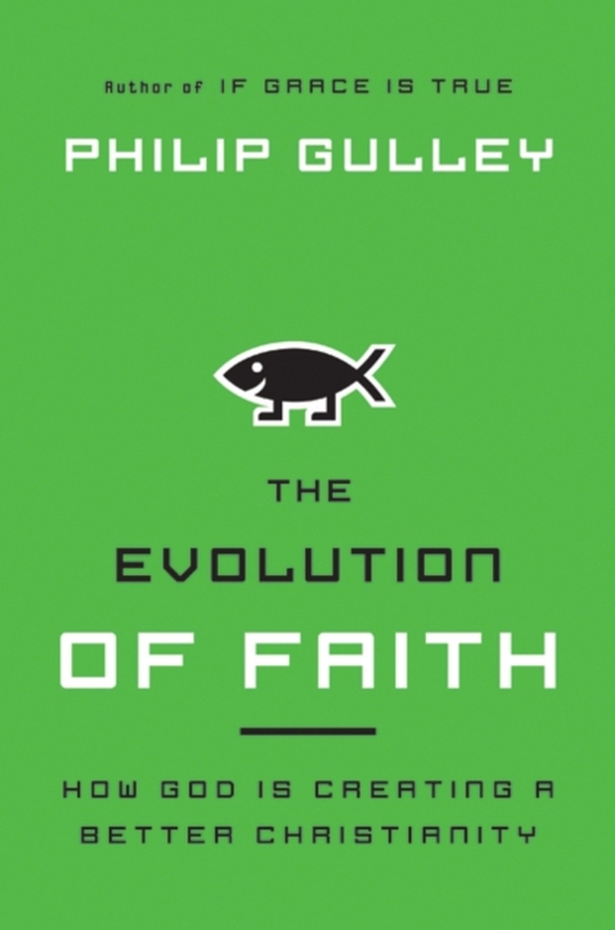 Evolution of Faith (e-bog) af Gulley, Philip