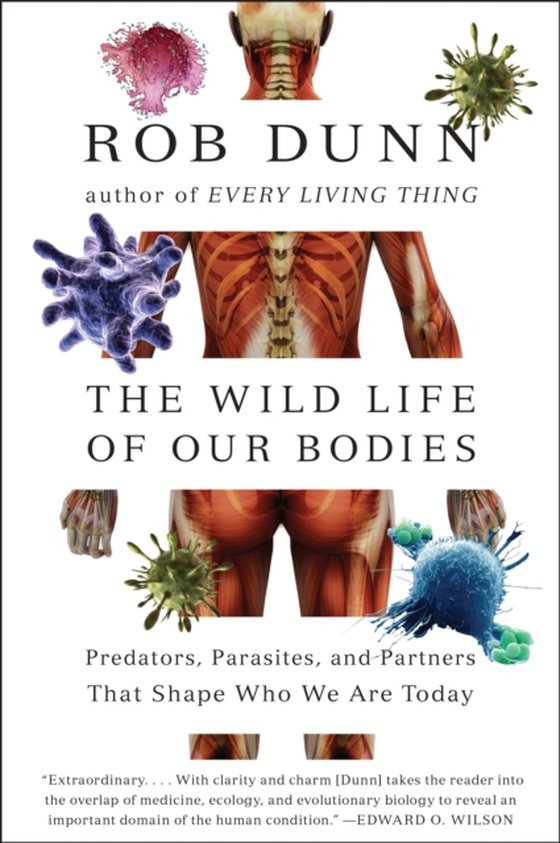 Wild Life of Our Bodies (e-bog) af Dunn, Dr. Rob