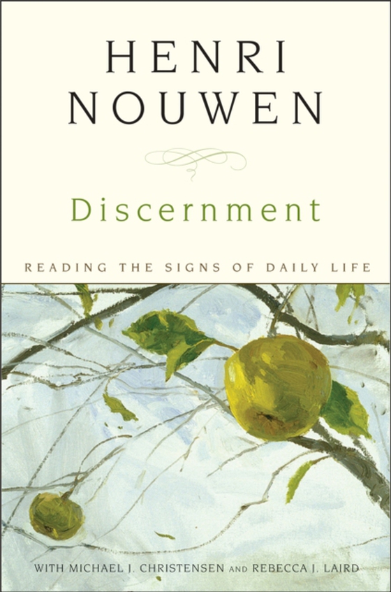 Discernment (e-bog) af Nouwen, Henri J. M.