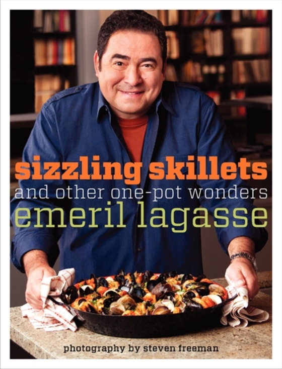 Sizzling Skillets and Other One-Pot Wonders (e-bog) af Lagasse, Emeril