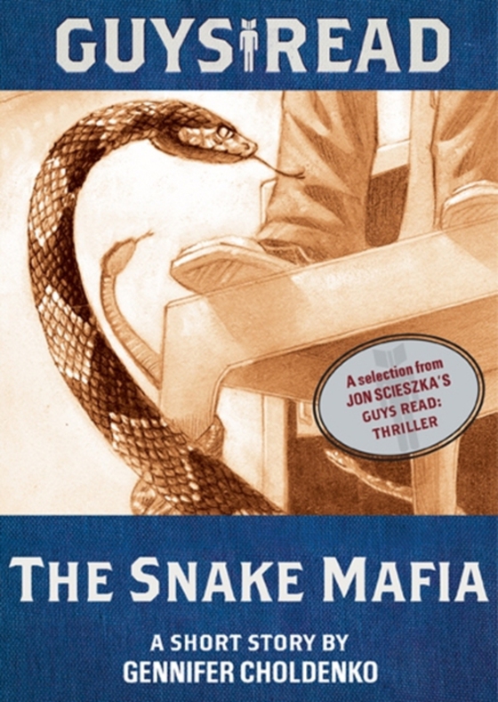 Guys Read: The Snake Mafia (e-bog) af Choldenko, Gennifer