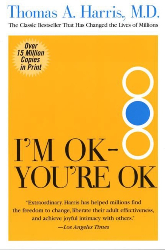 I'm OK--You're OK (e-bog) af Harris, Thomas