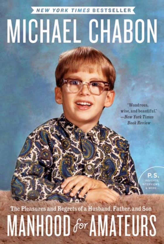 Manhood for Amateurs (e-bog) af Chabon, Michael