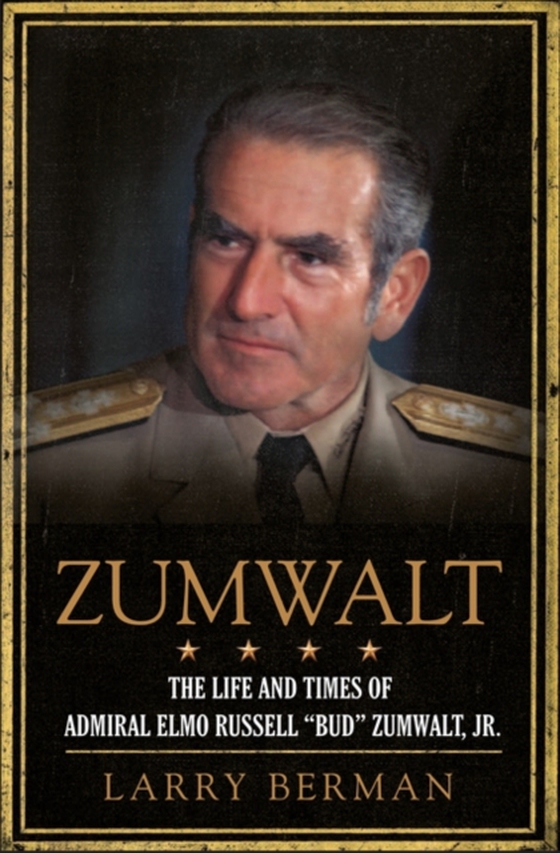 Zumwalt (e-bog) af Berman, Larry