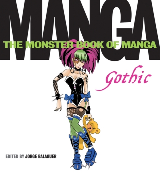 Monster Book of Manga: Gothic (e-bog) af Balaguer, Jorge