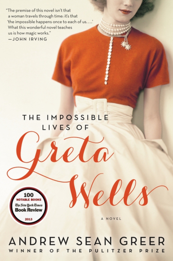 Impossible Lives of Greta Wells (e-bog) af Greer, Andrew Sean