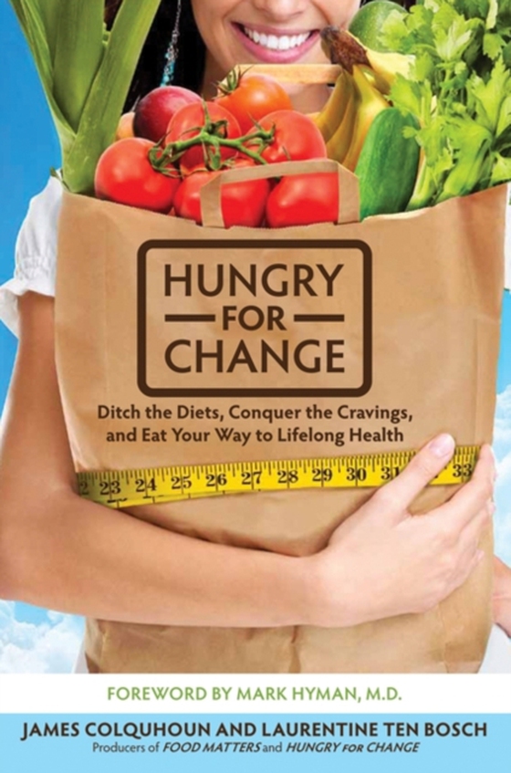 Hungry for Change (e-bog) af Hyman, Dr. Mark