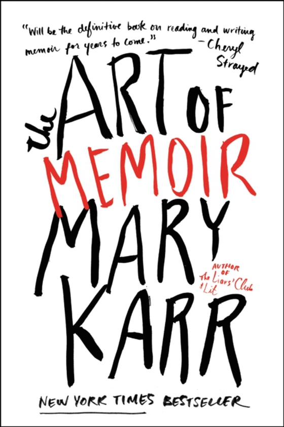 Art of Memoir (e-bog) af Karr, Mary