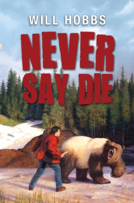 Never Say Die (e-bog) af Hobbs, Will