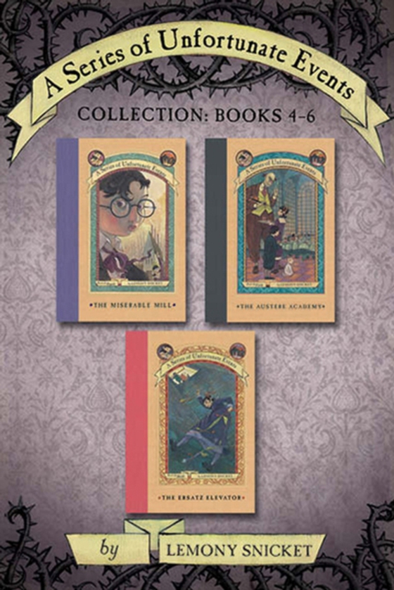 Series of Unfortunate Events Collection: Books 4-6