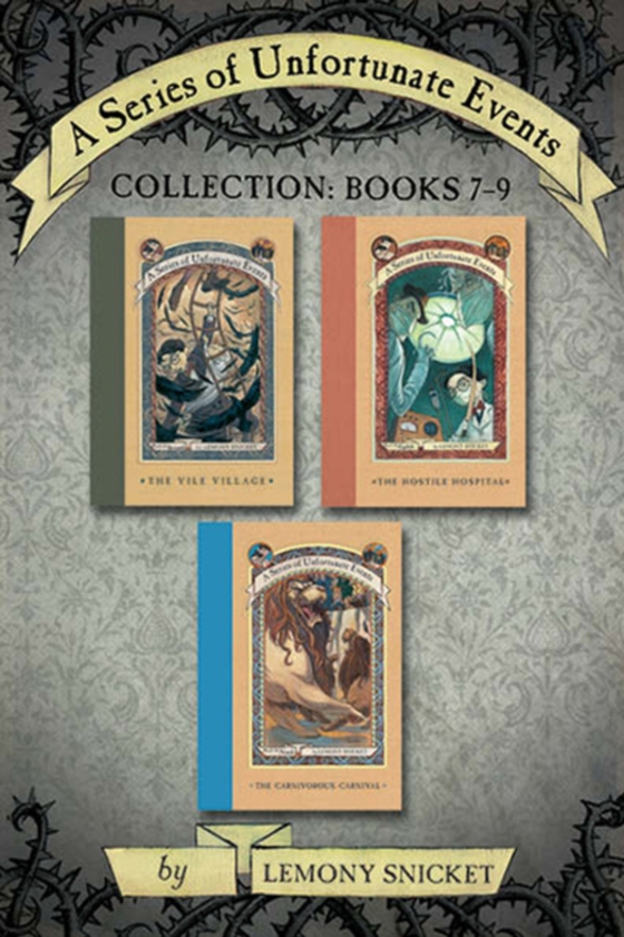 Series of Unfortunate Events Collection: Books 7-9