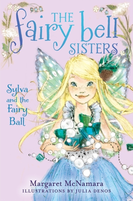 Fairy Bell Sisters #1: Sylva and the Fairy Ball (e-bog) af McNamara, Margaret