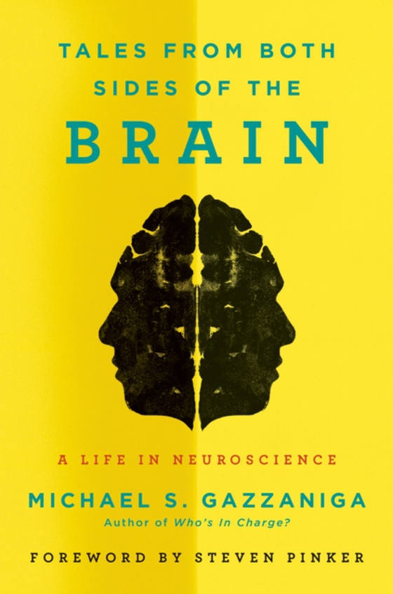 Tales from Both Sides of the Brain (e-bog) af Gazzaniga, Michael S.