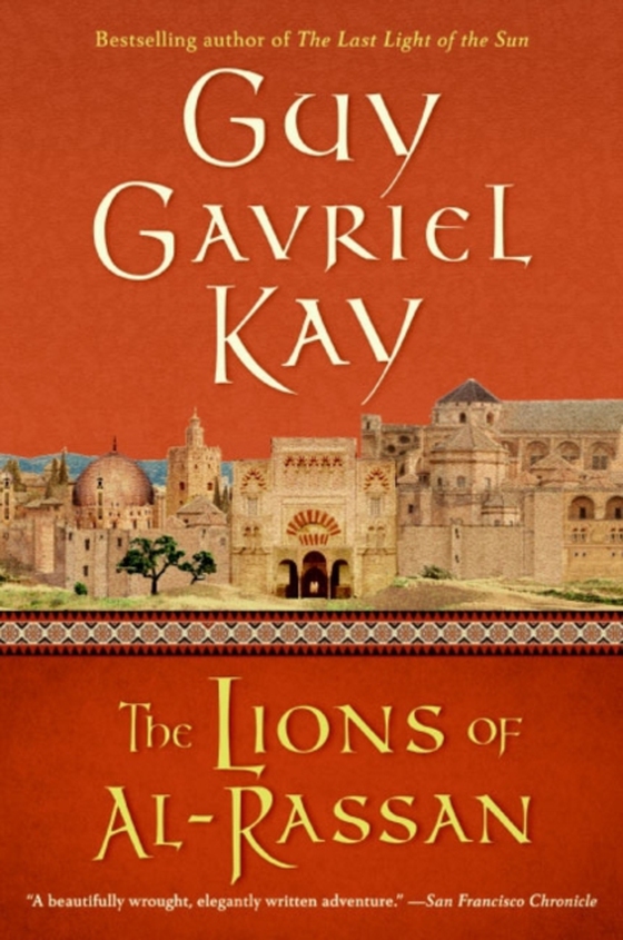 Lions of Al-Rassan (e-bog) af Kay, Guy Gavriel