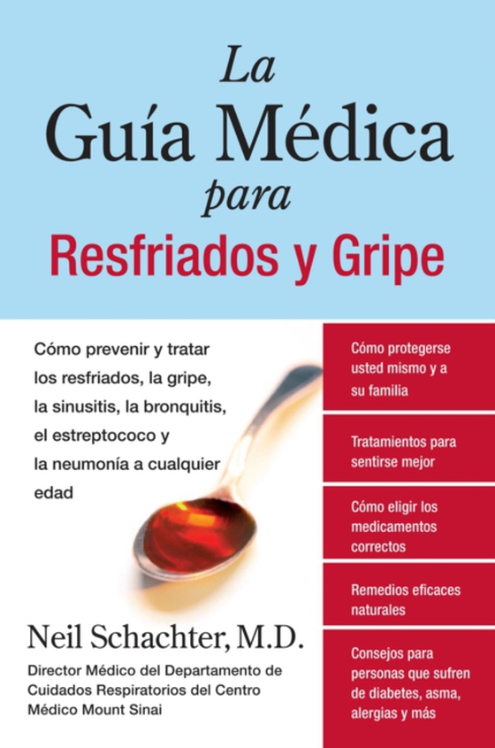 La Guia Medica para Resfriados y Gripe (e-bog) af Neil Schachter, M.D.