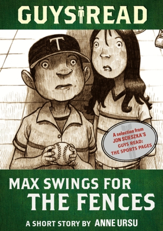 Guys Read: Max Swings for the Fences (e-bog) af Ursu, Anne