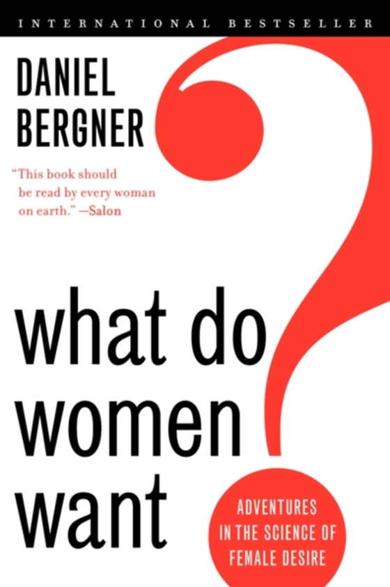 What Do Women Want? (e-bog) af Bergner, Daniel