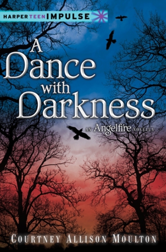 Dance with Darkness (e-bog) af Moulton, Courtney Allison