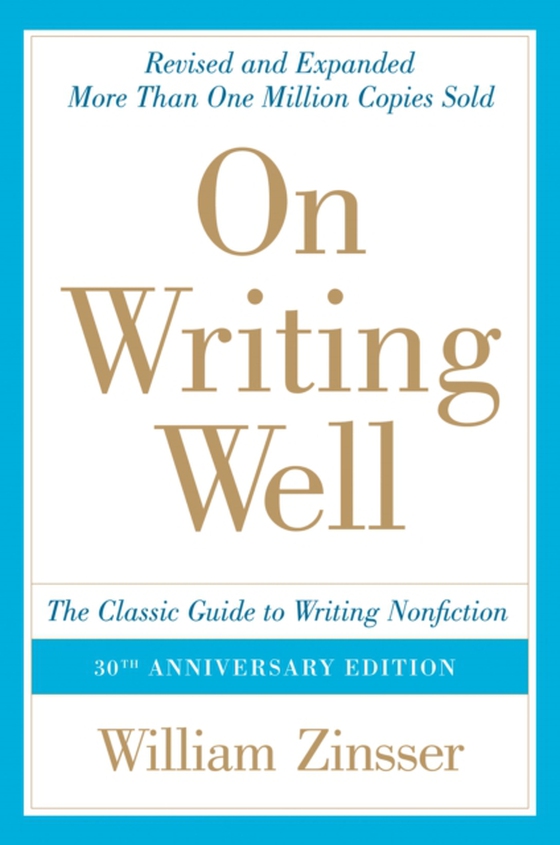 On Writing Well, 30th Anniversary Edition