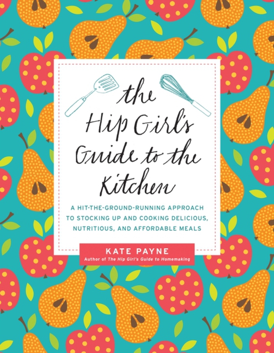 Hip Girl's Guide to the Kitchen