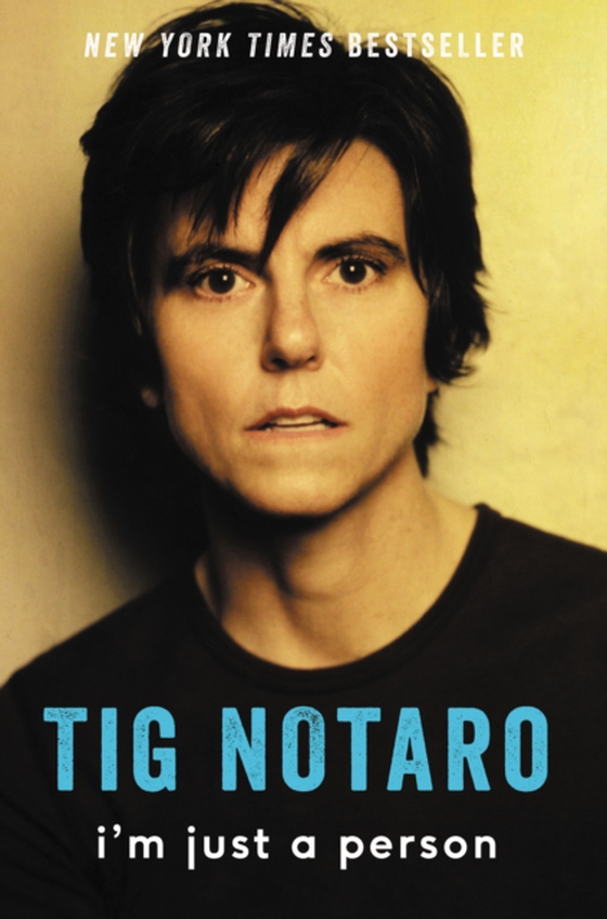 I'm Just a Person (e-bog) af Notaro, Tig