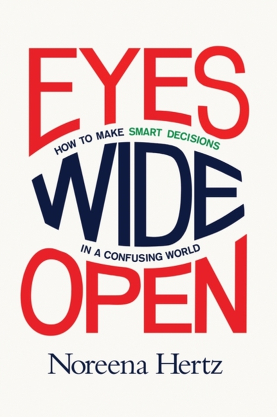 Eyes Wide Open (e-bog) af Hertz, Noreena