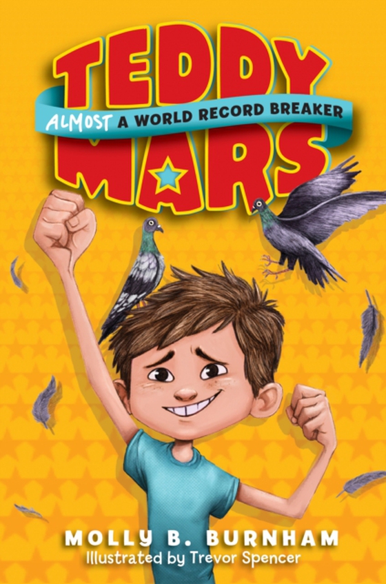 Teddy Mars Book #1: Almost a World Record Breaker (e-bog) af Burnham, Molly B.