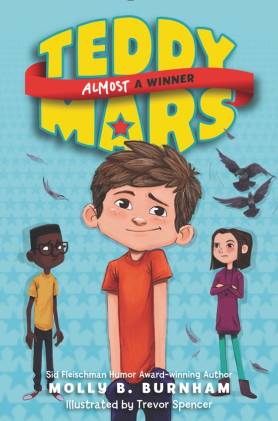 Teddy Mars Book #2: Almost a Winner (e-bog) af Burnham, Molly B.