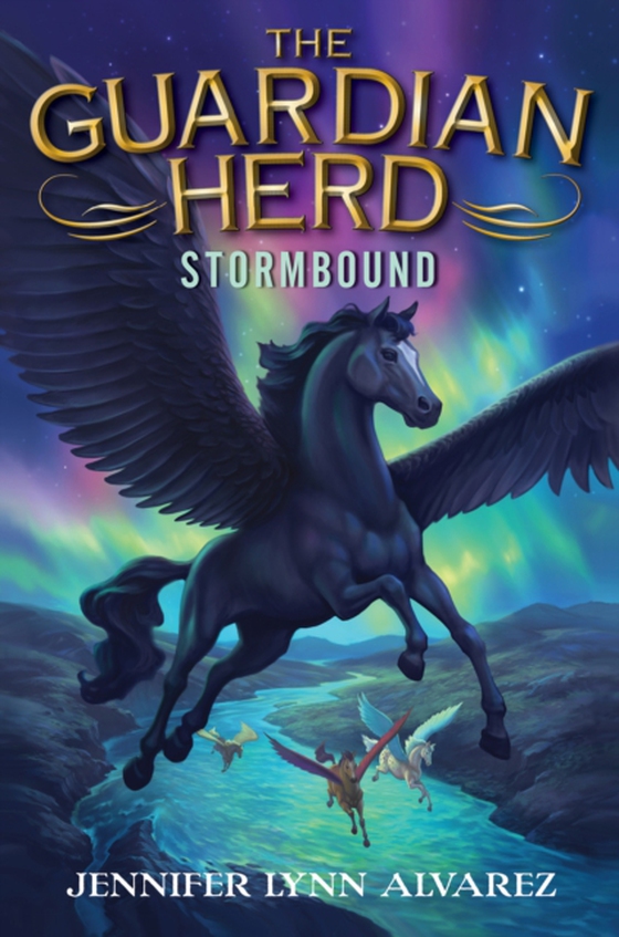Guardian Herd: Stormbound (e-bog) af Alvarez, Jennifer Lynn
