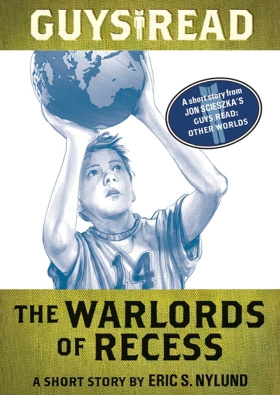 Guys Read: The Warlords of Recess (e-bog) af Nylund, Eric S.