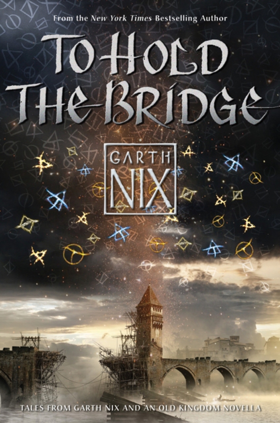 To Hold the Bridge (e-bog) af Nix, Garth