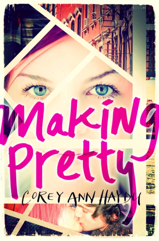 Making Pretty (e-bog) af Haydu, Corey Ann