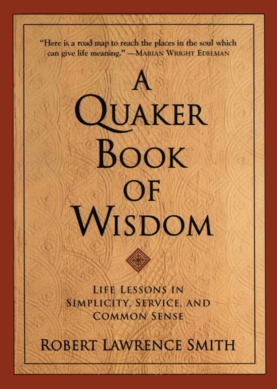 Quaker Book Of Wisdom (e-bog) af Smith, Robert Lawrence