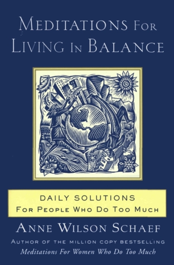 Meditations for Living In Balance (e-bog) af Schaef, Anne Wilson