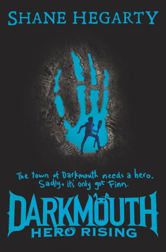 Darkmouth #4: Hero Rising (e-bog) af Hegarty, Shane