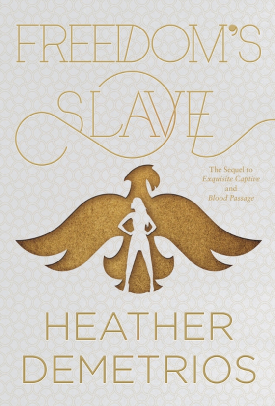 Freedom's Slave (e-bog) af Demetrios, Heather