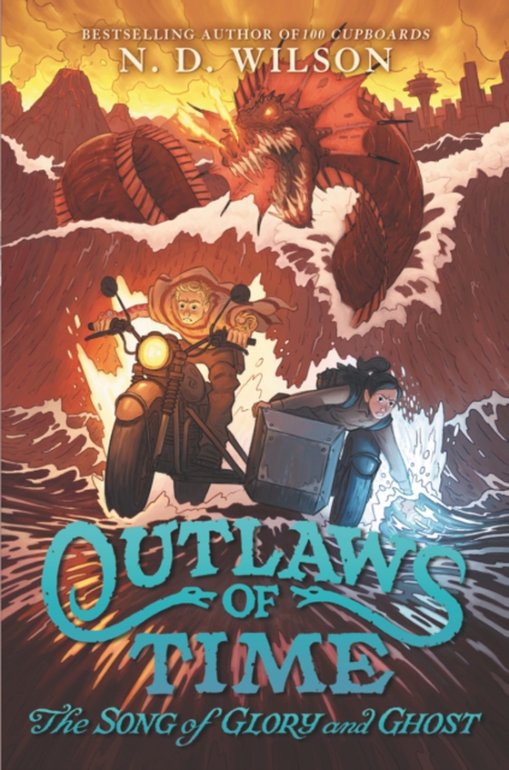 Outlaws of Time #2: The Song of Glory and Ghost (e-bog) af Wilson, N. D.