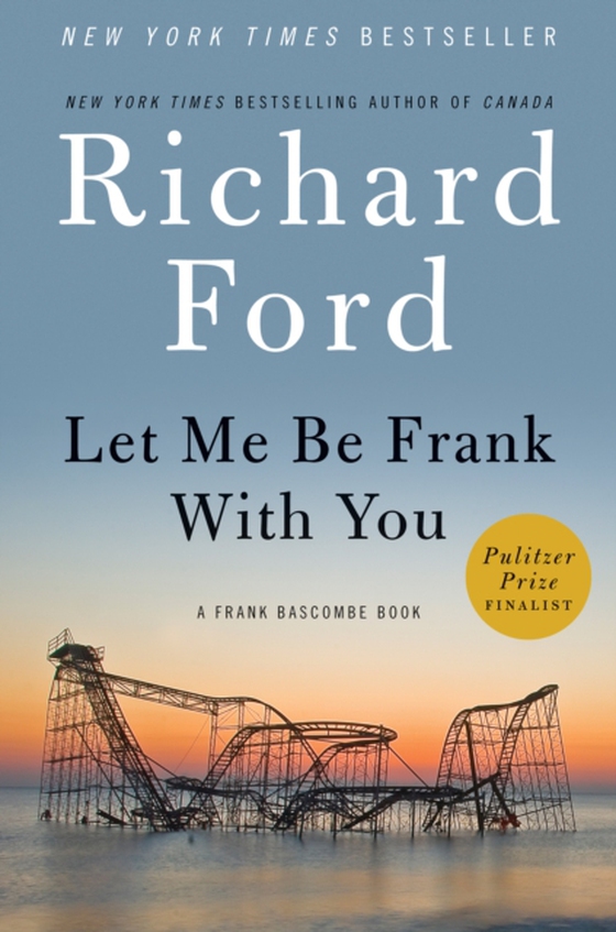 Let Me Be Frank With You (e-bog) af Ford, Richard