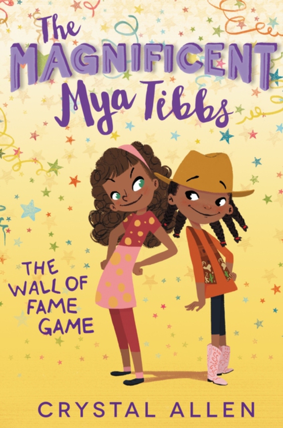 Magnificent Mya Tibbs: The Wall of Fame Game (e-bog) af Allen, Crystal