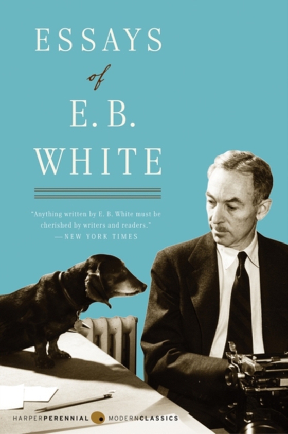 Essays of E. B. White (e-bog) af White, E. B.