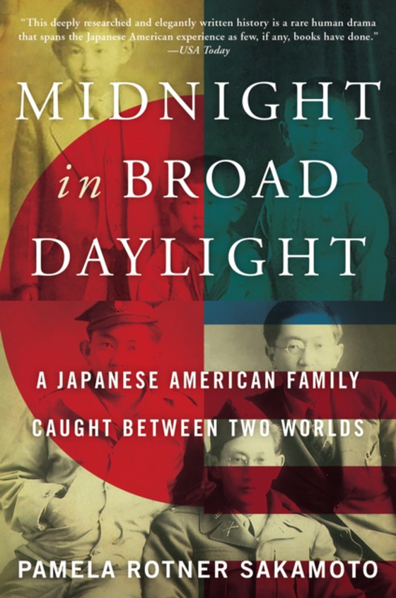 Midnight in Broad Daylight (e-bog) af Sakamoto, Pamela Rotner