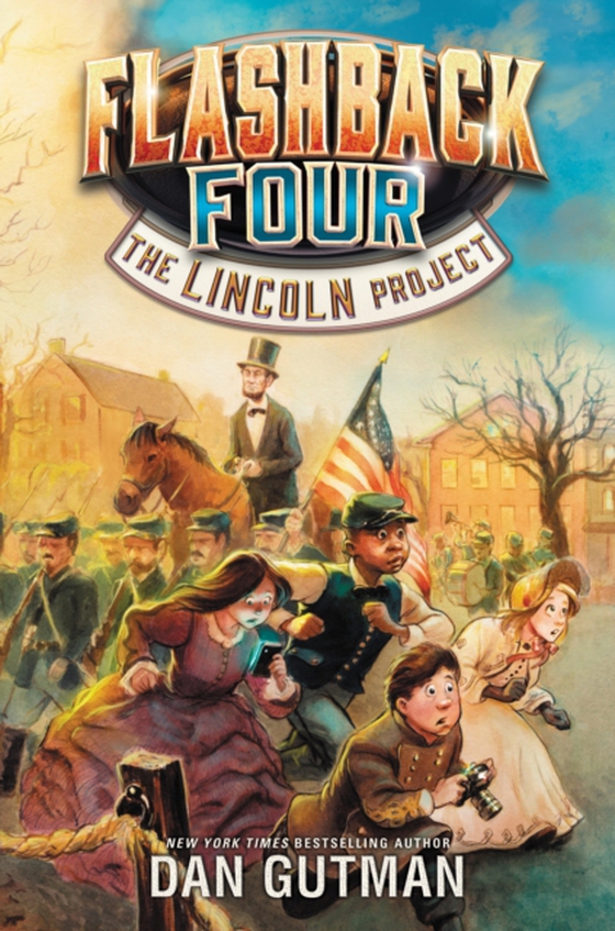 Flashback Four #1: The Lincoln Project (e-bog) af Gutman, Dan