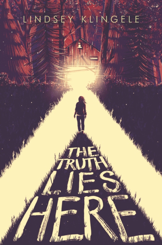 Truth Lies Here (e-bog) af Klingele, Lindsey