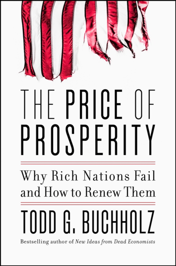 Price of Prosperity (e-bog) af Buchholz, Todd G.