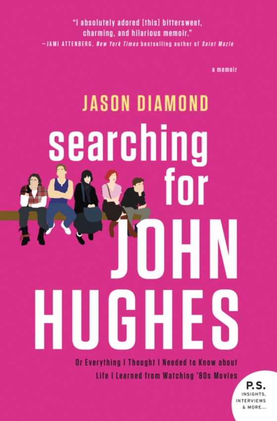 Searching for John Hughes (e-bog) af Diamond, Jason